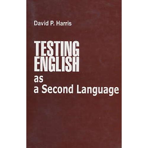 TESTING ENGLISH AS A SECOND LANGUAGE