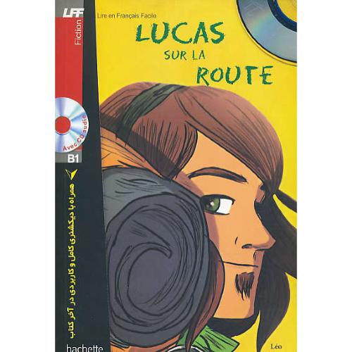 LUCAS SUR LA ROUTE/FICTION B1 / لوکاس در جاده / باCD