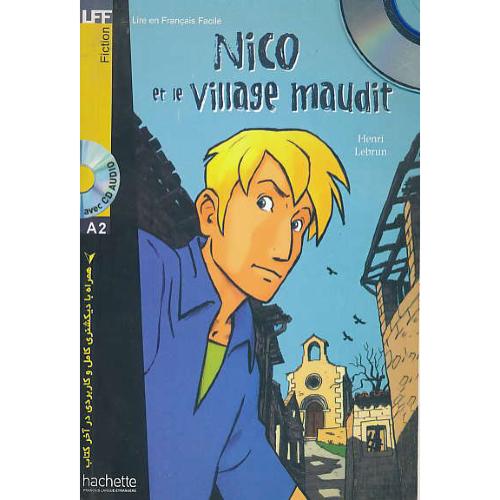 NICO ET LE VILLAGE MAUDIT / FICTION A2 / باCD