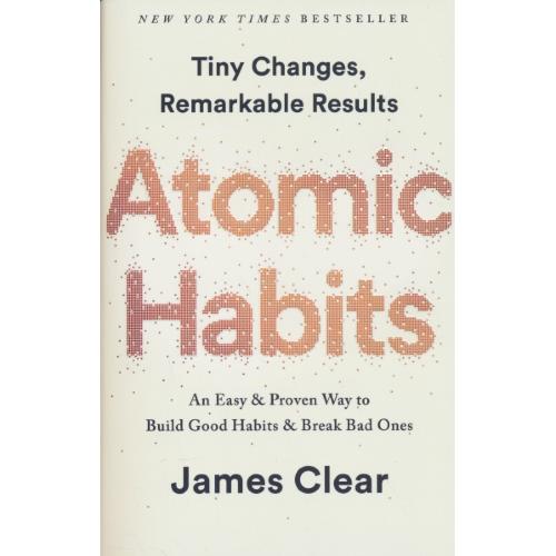 ATOMIC HABITS / عادت های اتمی / کلییر / معیار علم