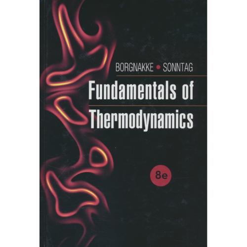 FUNDAMENTALS OF THERMODYNAMIC / ویرایش‏ 8 /مبانی ترمودینامیک