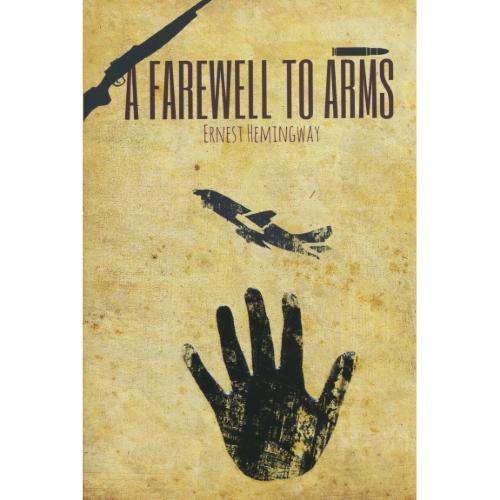 A FAREWELL TO ARMS / وداع با اسلحه / همینگوی / معیار علم