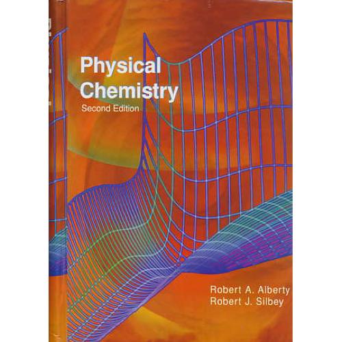 PHYSICAL CHEMISTRY / ALBERTY / شیمی‏ فیزیک‏ / آلبرتی‏