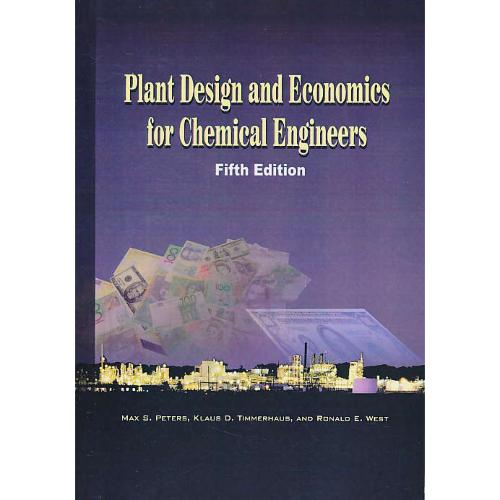 PLANT DESIGN & ECONOMICS FOR CHEMICAL ENGINEERS / شمیز