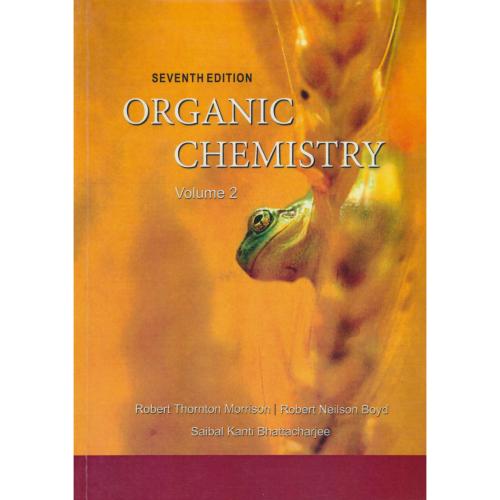 ORGANIC CHEMISTRY (2ج) موریسون‏ / بوید / شیمی‏ آلی‏ / ویرایش‏ 7