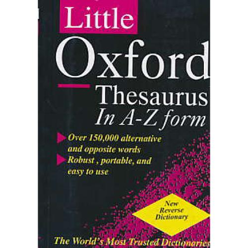 LITTLE OXFORD THESAURUS IN A-Z FORM / جیبی‏