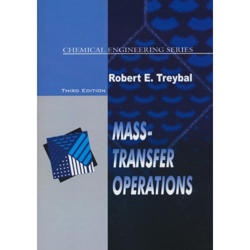 MASS TRANSFER OPERATIONS /شمیز / عملیات‏ انتقال‏ جرم‏ /ویرایش3