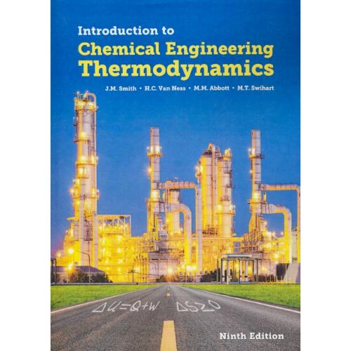 INTRODUCTION TO CHEMICAL ENGINEERING THERMODYNAMICS/ ویرایش 9 / ون نس / سلفون