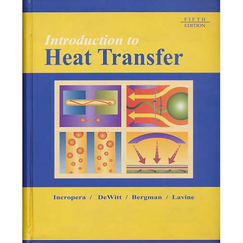 INTRODUCTION TO HEAT TRANSFER / این ‏کروپرا / آییژ / انتقال‏ گرما / ویرایش‏ 5