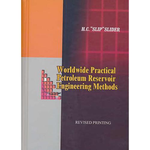 WORLDWIDE PRACTICAL PETROLEUM RESERVOIR ENG METHOD