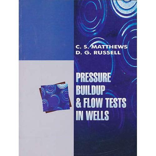 PRESSURE BUILDUP&FLOW TESTS IN WELLS / تست‏های‏ فشارو