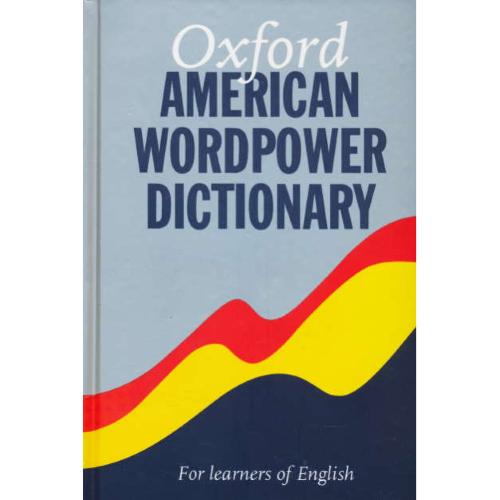 OXFORD AMERICAN WORDPOWER DICTIONARY