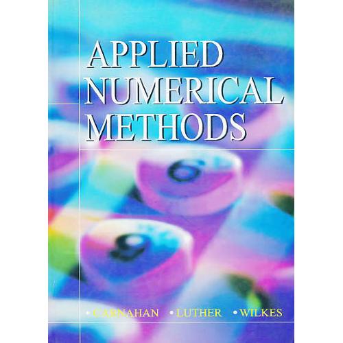 APPLIED NUMERICAL METHODS / آییژ / آنالیز عددی‏ / رحلی‏