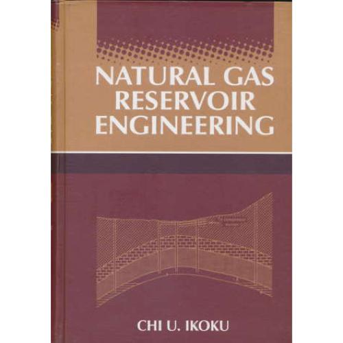 NATURAL GAS RESERVOIR ENGINEERING مخزنهای‏ گاز