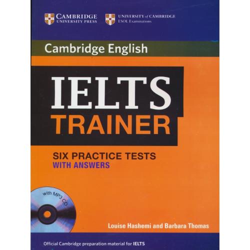 CAMBRIDGE ENGLISH IELTS TRAINER / SIX PRACTICE TESTS