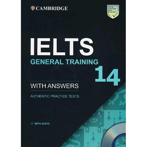 CAMBRIDGE IELTS 14 / GENERAL TRAINING / سپاهان / با CD