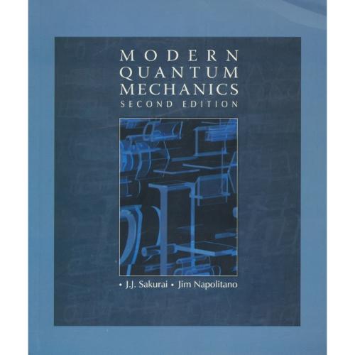 MODERN QUANTUM MECHANICS / ساکورایی / نوپردازان / ویرایش 2