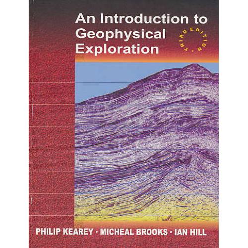 AN INTRODUCTION TO GEOPHYSICAL EXPLORATION مقدمه‏ای ‏بر اکتشاف‏ ژئوفیزیک‏