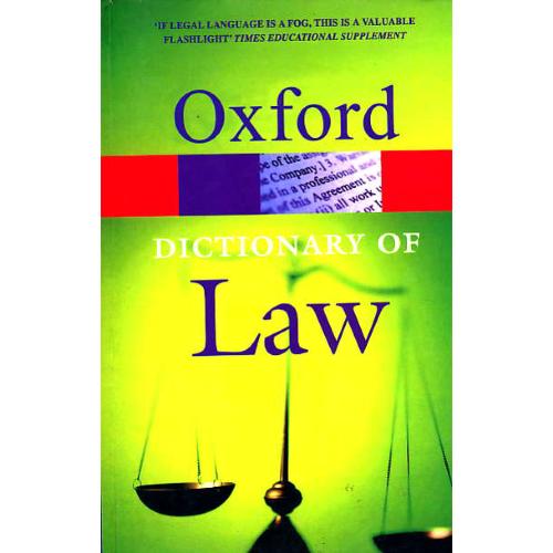 OXFORD DICTIONARY OF LAW خرسندی‏ / ویرایش‏ 6