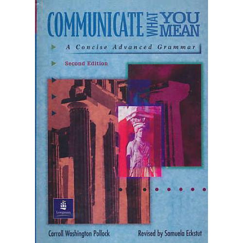 COMMUNICATE WHAT YOU MEAN / ویرایش 2