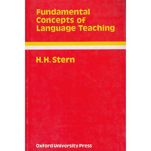 FUNDAMENTAL CONCEPTS OF / استرن‏ / LANGUAGE TEACHING