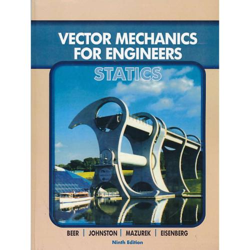 VECTOR MECHANICS FOR ENGINEERS STATICS / بیر / آییژ / سلفون / ویرایش 9