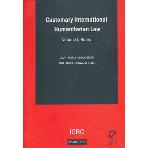 (1) CUSTOMARY INTERNATIONAL HUMANITARIAN LAW