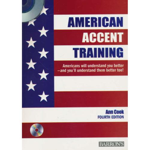 AMERICAN ACCENT TRAINING / ویرایش 4 / باDVD