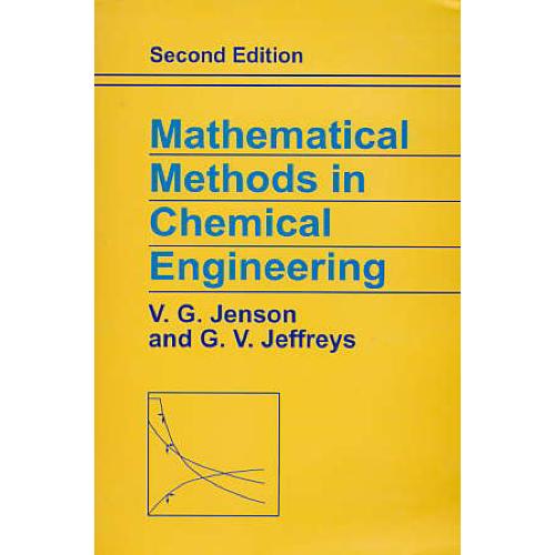 MATHEMATICAL METHODS IN CHEMICAL ENG / ویرایش 2