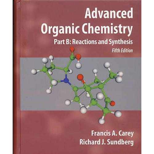 ADVANCED ORGANIC CHEMISTRY B / کری / ویرایش 5