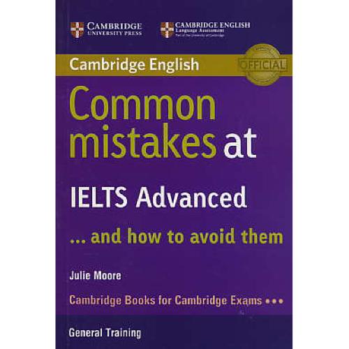 COMMON MISTAKES AT IELTS ADVANCED / رقعی