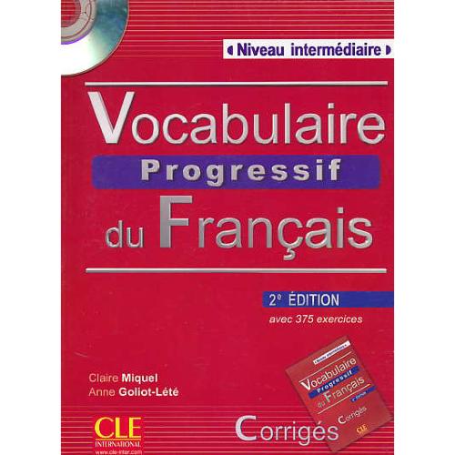 VOCABULAIRE PROGRESSIF DU FRANCAIS / INTERMEDIAIRE / باCD