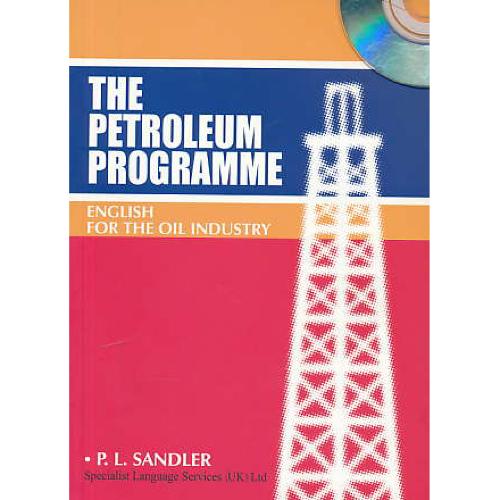 THE PETROLEUM PROGRAMME ENGLISH FOR THE OIL / باCD