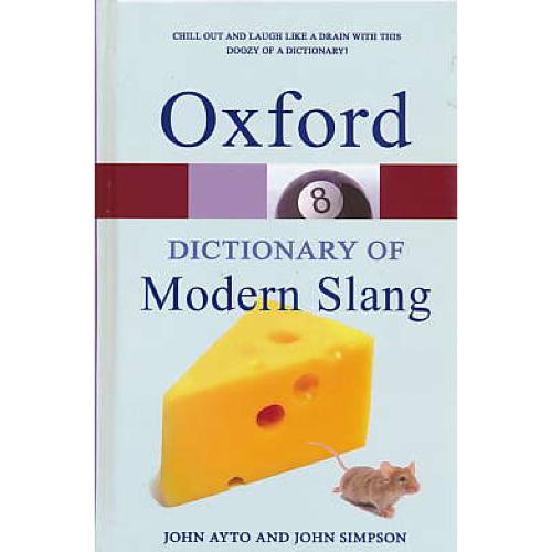 OXFORD DICTIONARY OF MODERN SLANG / جنگل / ویرایش 2