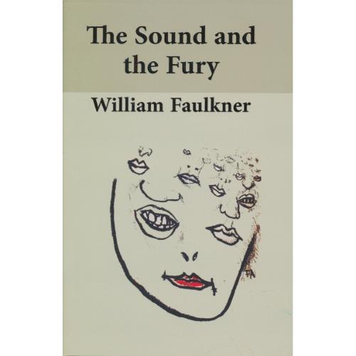 THE SOUND AND THE FURY / خشم و هیاهو / فالکنر / معیار علم