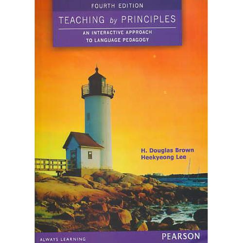 TEACHING BY PRINCIPLES AN INTERACTIVE / داگلاس / ویرایش 4