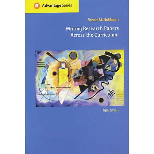 WRITING RESEARCH PAPERS ACROSS THE CURRICULUM / ویرایش 5