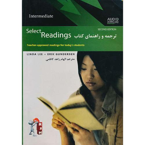 ترجمه و راهنمای SELECT READINGS INTERMEDIATE/لی/زاهدکاظمی