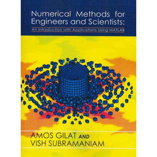 NUMERICAL METHODS FOR ENGINEERS & SCIENTISTS / شمیز / آییژ