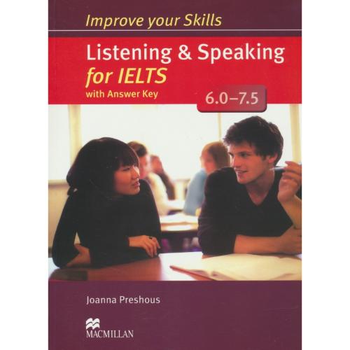 IMPROVE YOUR SKILLS/LIST & SPE FOR IELTS  6.0-7.5 / باCD