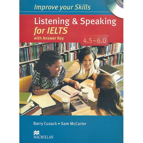 IMPROVE YOUR SKILLS/LIST & SPE FOR IELTS  4.5-6.0 / باCD