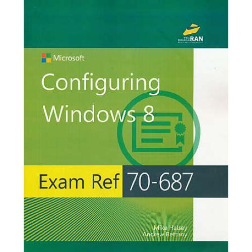 CONFIGURING WINDOWS 8 / EXAM REF 70-687 / دیباگران