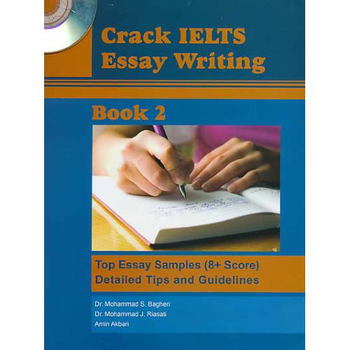 CRACK IELTS ESSAY WRITING / BOOK 2 / باDVD / باقری