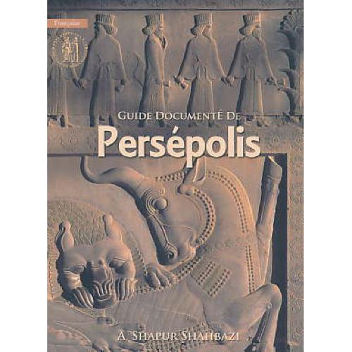 راهنمای مستند تخت جمشید/فرانسه /GUIDE DOCUMENTE DE PERSEPOLIS