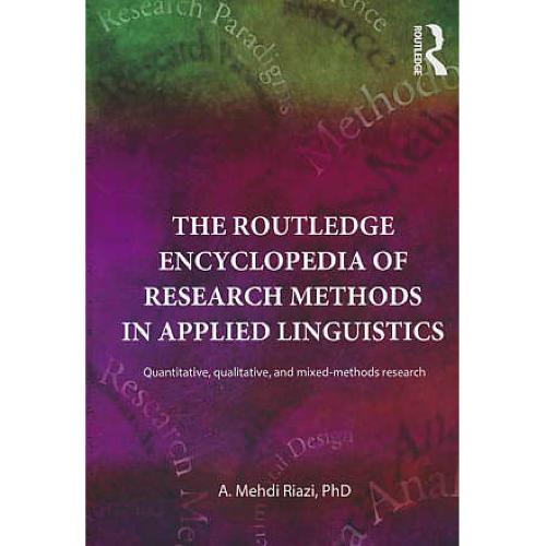 THE ROUTLEDGE ENCYCLOPEDIA OF RESEARCH METHODS IN APPLIED LINGUISTICS