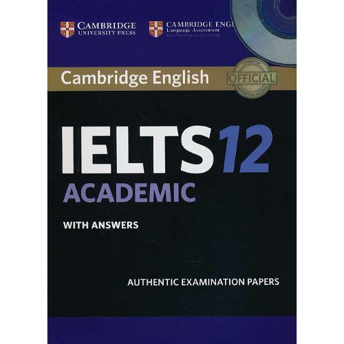 CAMBRIDGE IELTS 12 / ACADEMIC / سپاهان / باCD