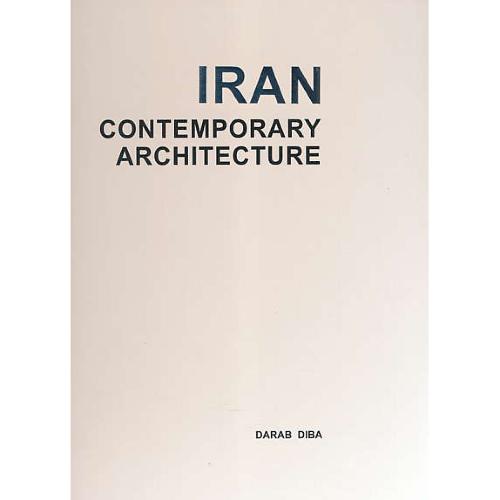 معماری معاصر ایران/دیبا/IRAN CONTEMPORARY ARCHITECTURE/باقاب/گلاسه/2زبانه