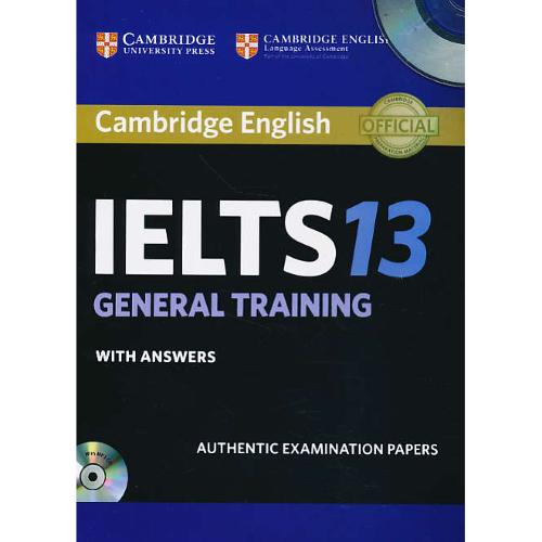 CAMBRIDGE IELTS 13 / GENERAL TRAINING / سپاهان / باCD