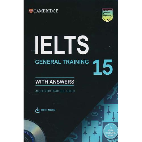 CAMBRIDGE IELTS 15 / GENERAL TRAINING / سپاهان / باCD