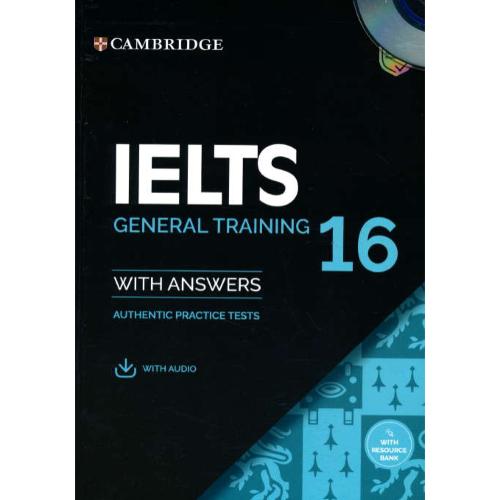 CAMBRIDGE IELTS 16 / GENERAL TRAINING / سپاهان / باCD